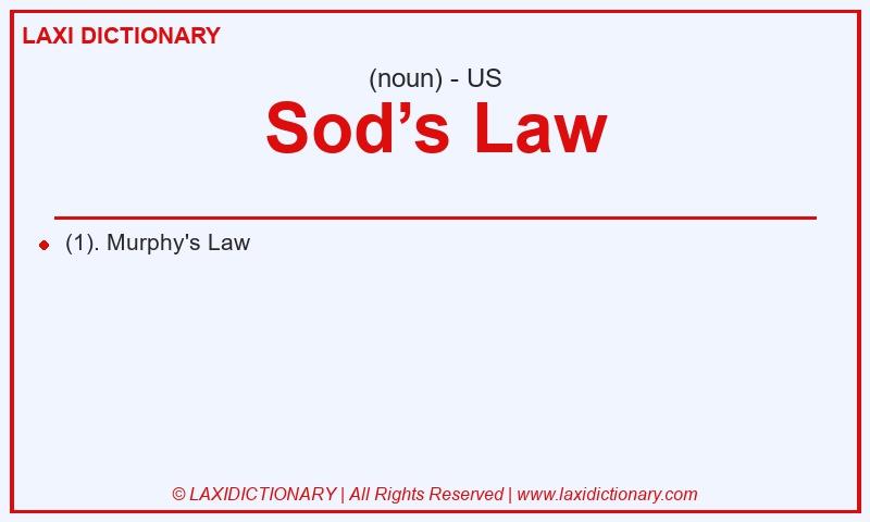 Definition Sod’s Law in American English