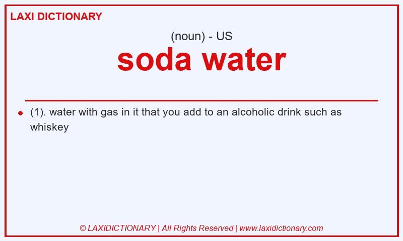 Definition soda water in American English