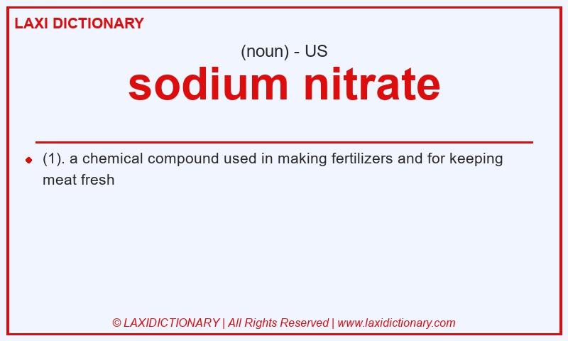 Definition sodium nitrate in American English