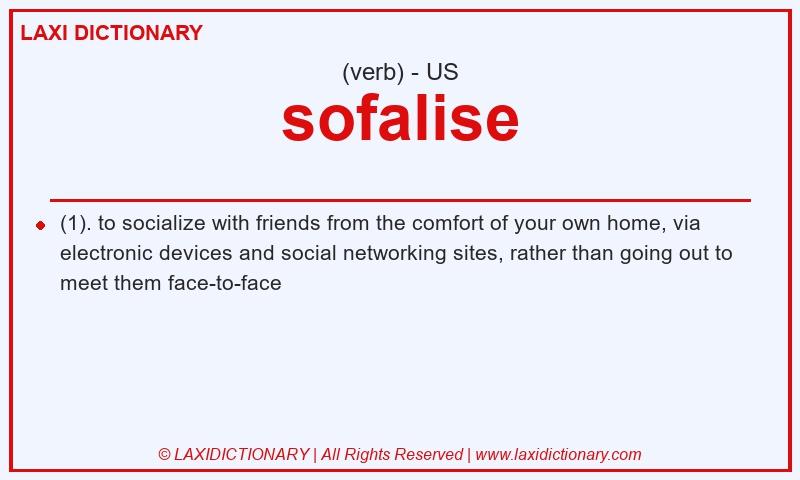 Definition sofalise in American English