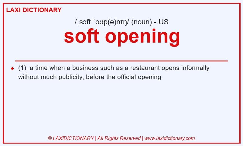 Definition soft opening in American English
