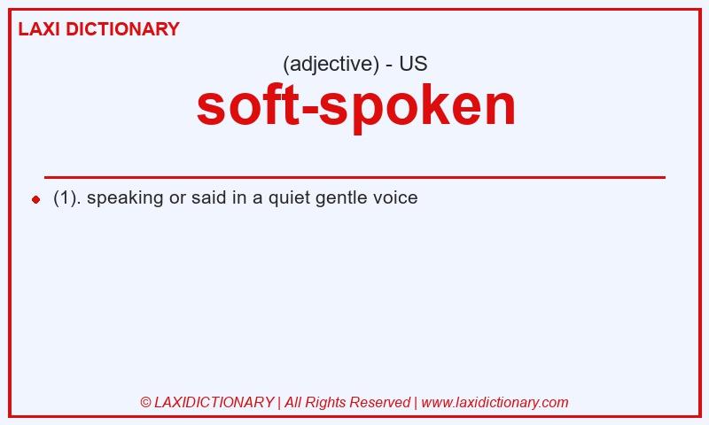 Definition soft-spoken in American English