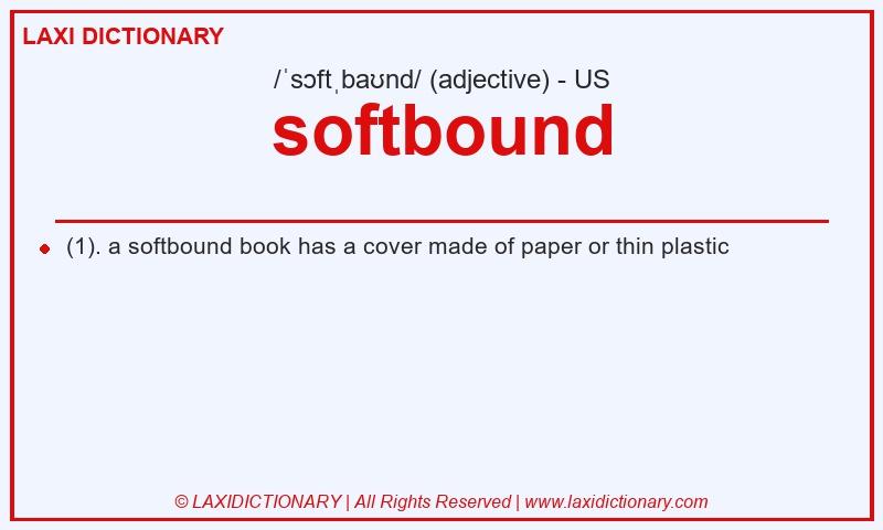 Definition softbound in American English