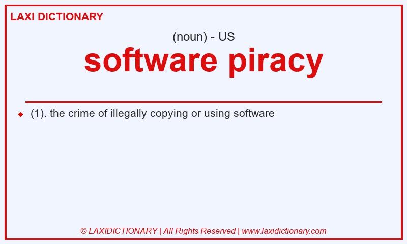 Definition software piracy in American English