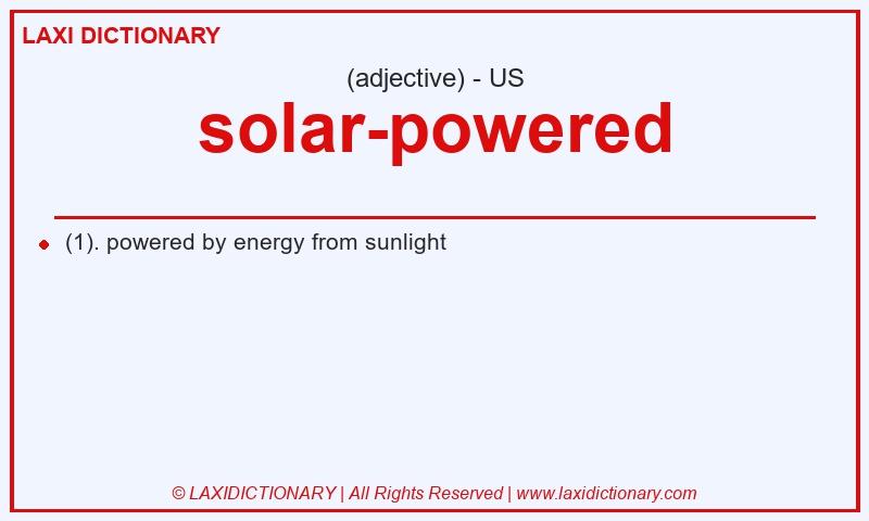 Definition solar-powered in American English