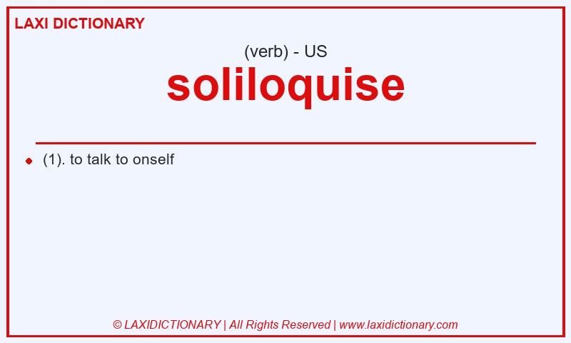 Definition soliloquise in American English