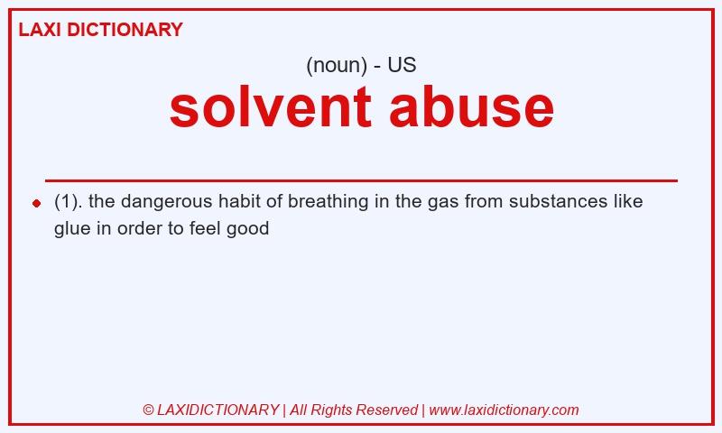 Definition solvent abuse in American English