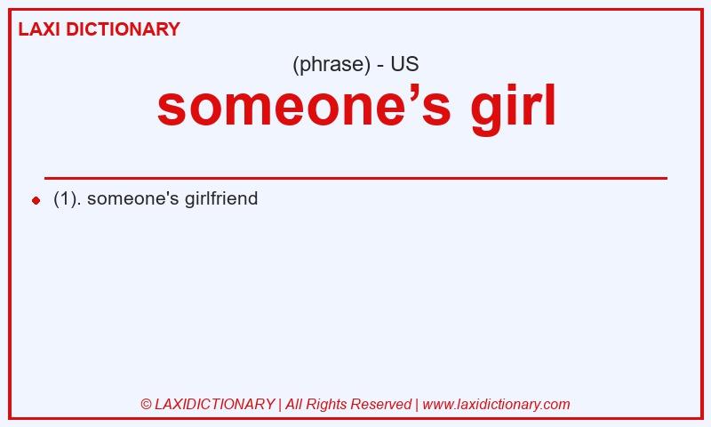 Definition someone’s girl in American English