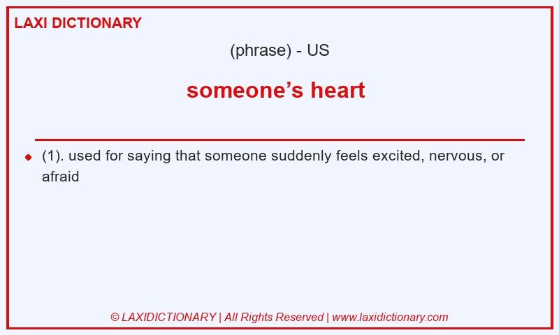 Definition someone’s heart in American English