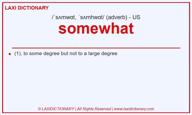Definition somewhat in American English