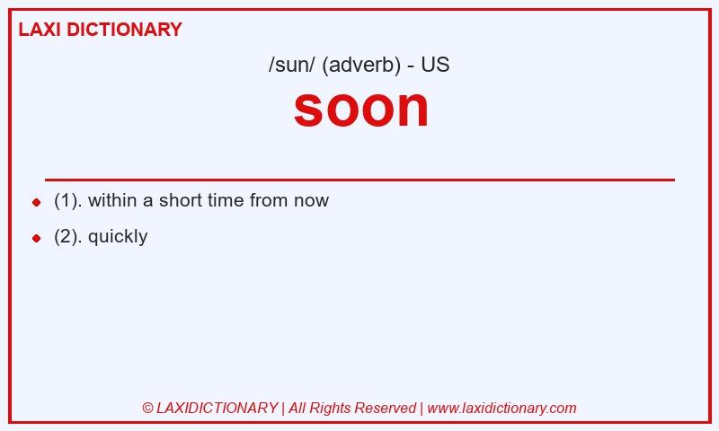 Definition soon in American English