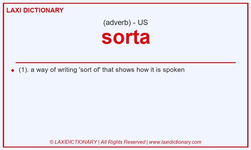 Definition sorta in American English