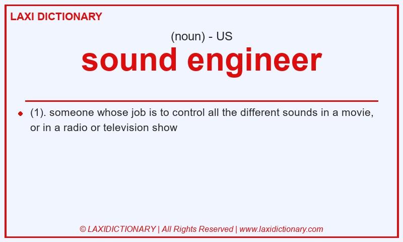 Definition sound engineer in American English