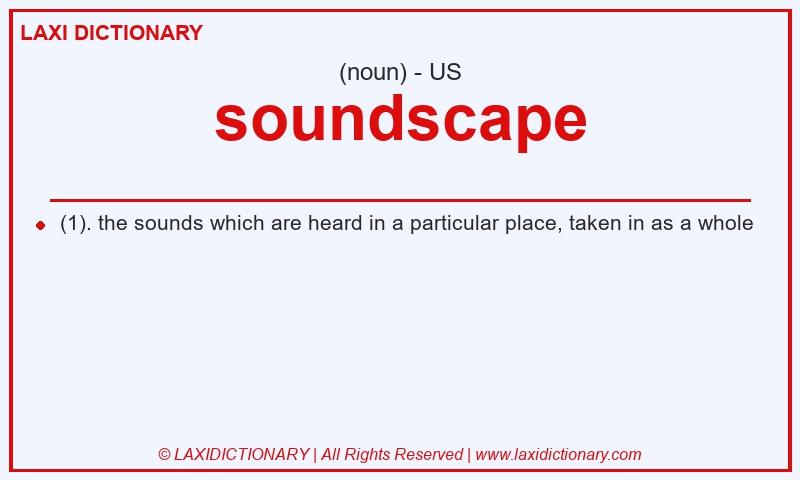 Definition soundscape in American English