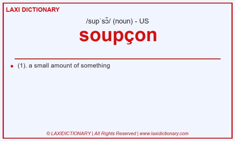 Definition soupçon in American English