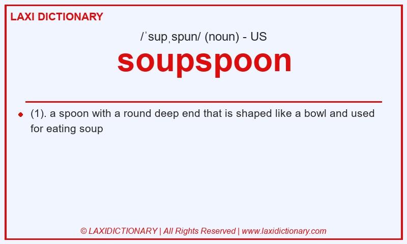 Definition soupspoon in American English