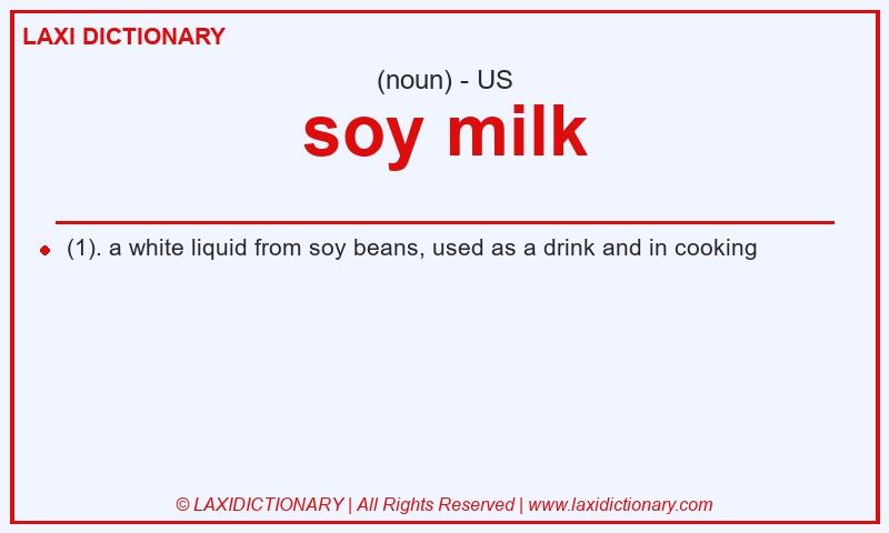 Definition soy milk in American English