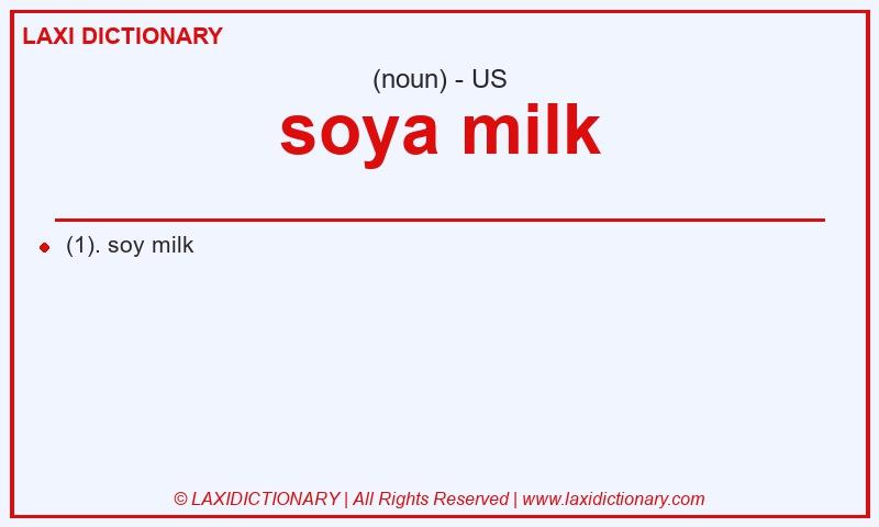 Definition soya milk in American English