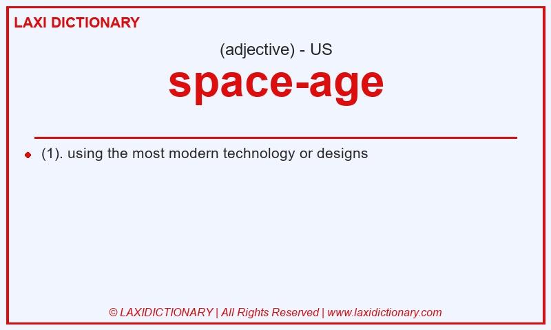 Definition space-age in American English