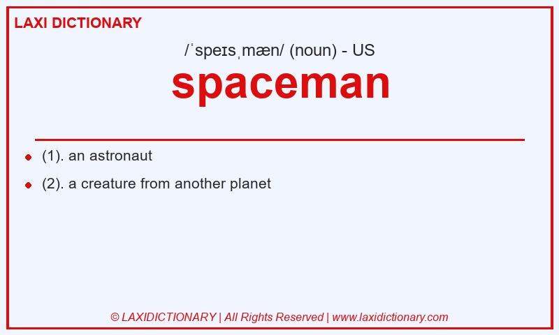 Definition spaceman in American English