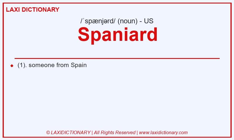 Definition Spaniard in American English