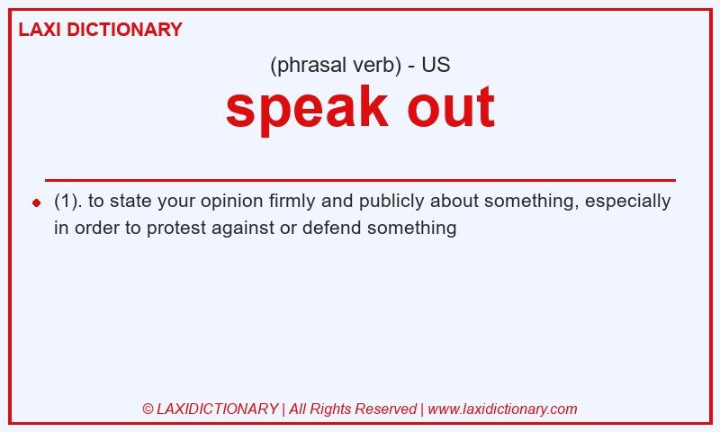 Definition speak out in American English
