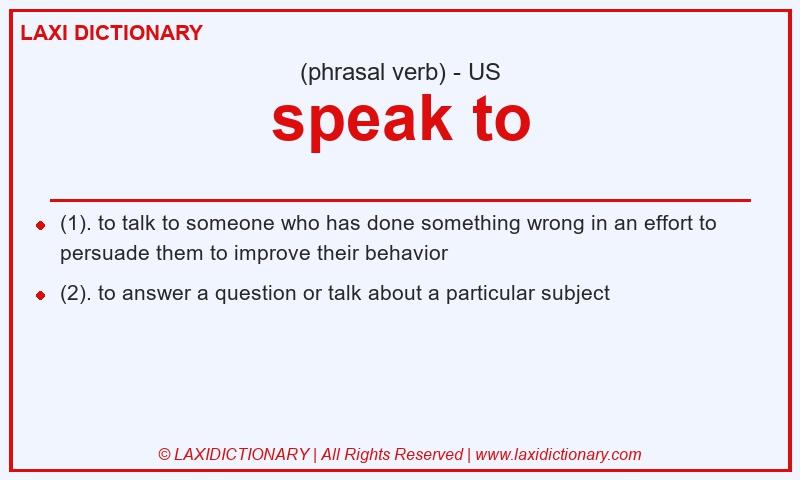 Definition speak to in American English