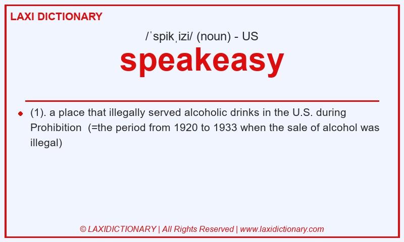 Definition speakeasy in American English