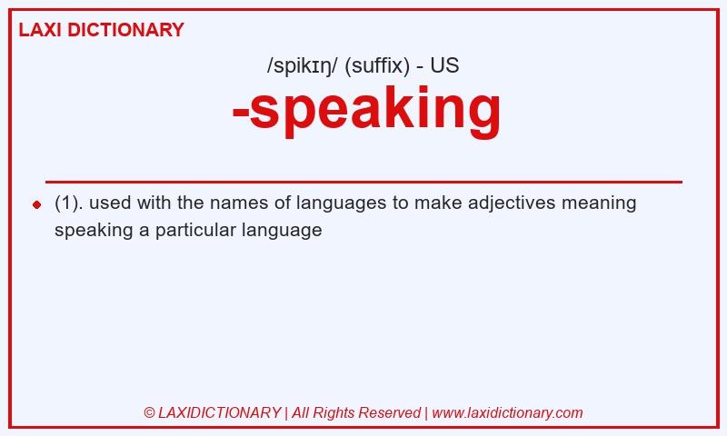 Definition -speaking in American English