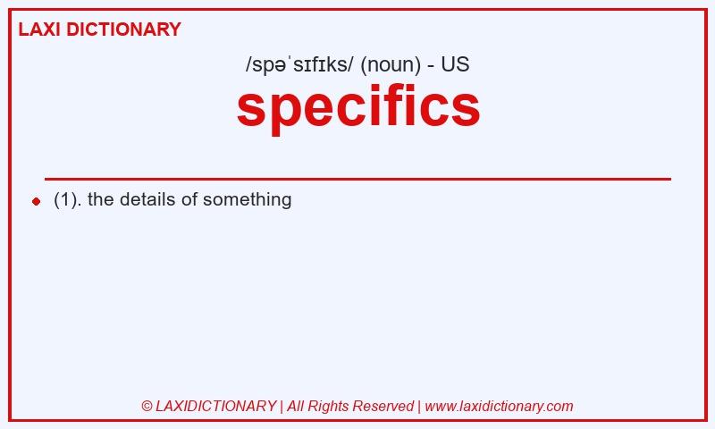Definition specifics in American English