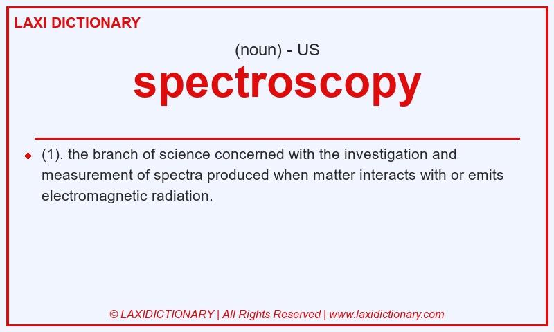 Definition spectroscopy in American English