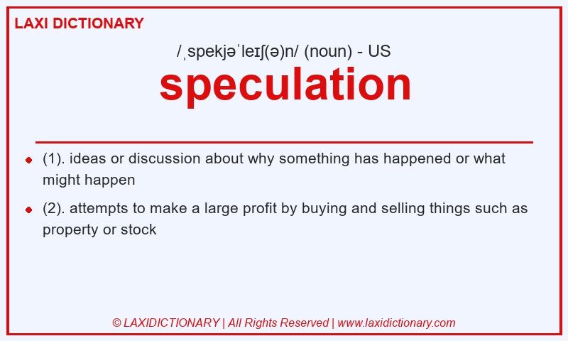 Definition speculation in American English