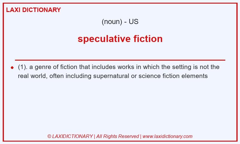 Definition speculative fiction in American English
