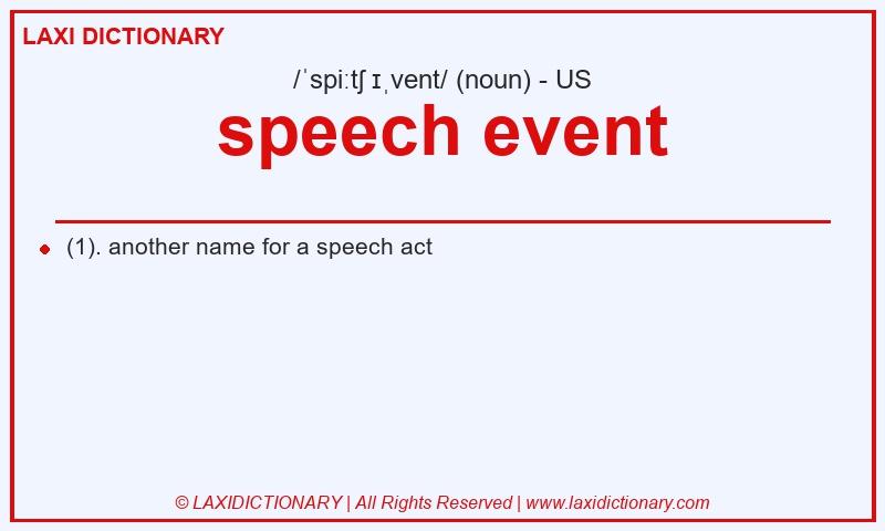Definition speech event in American English