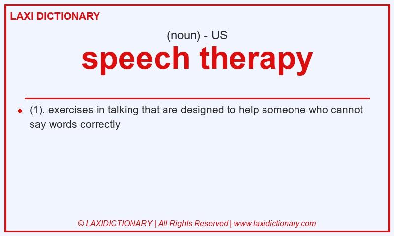 Definition speech therapy in American English