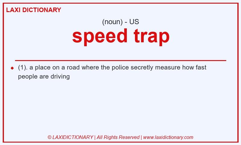 Definition speed trap in American English