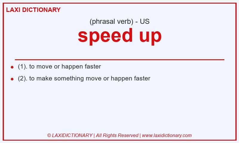 Definition speed up in American English