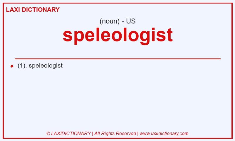 Definition speleologist in American English