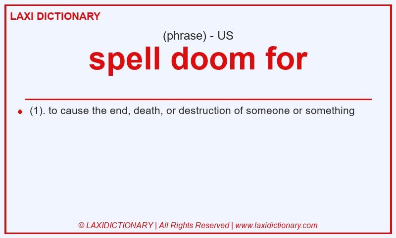 Definition spell doom for in American English