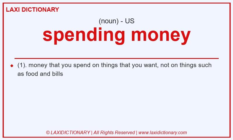 Definition spending money in American English