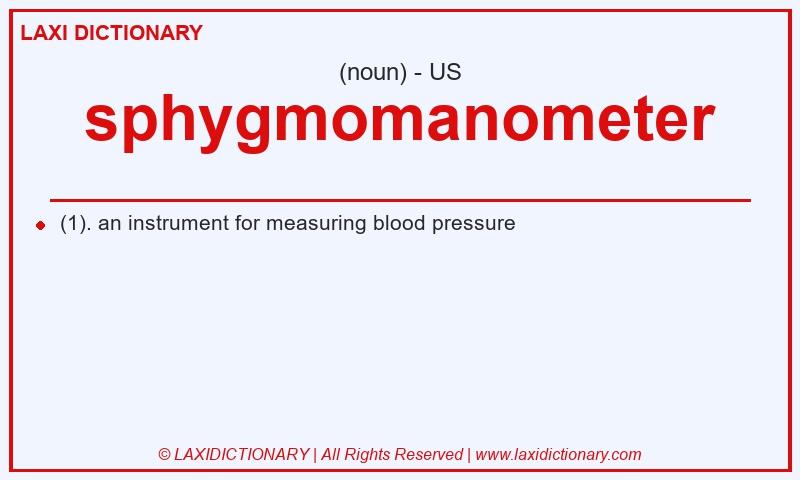 Definition sphygmomanometer in American English