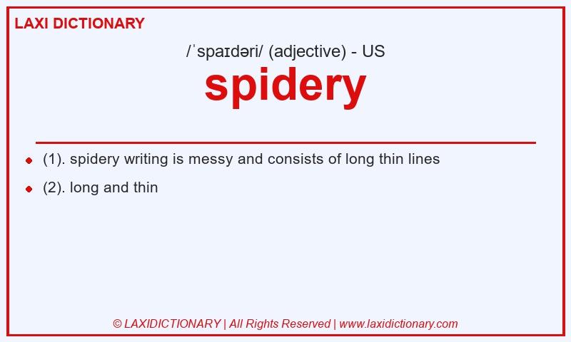 Definition spidery in American English