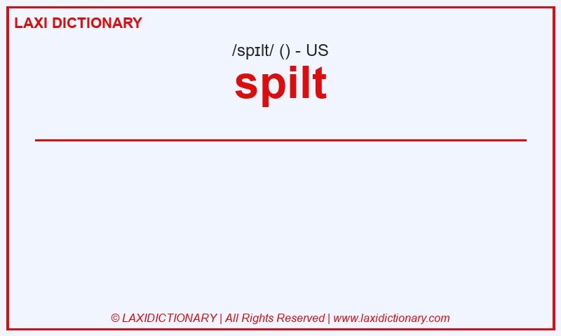 Definition spilt in American English