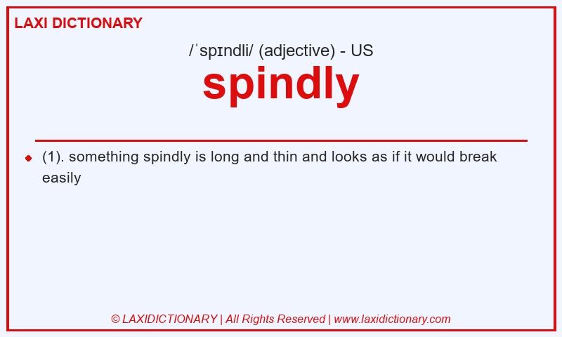 Definition spindly in American English