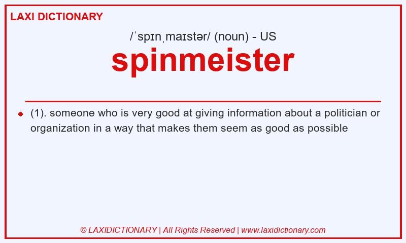 Definition spinmeister in American English