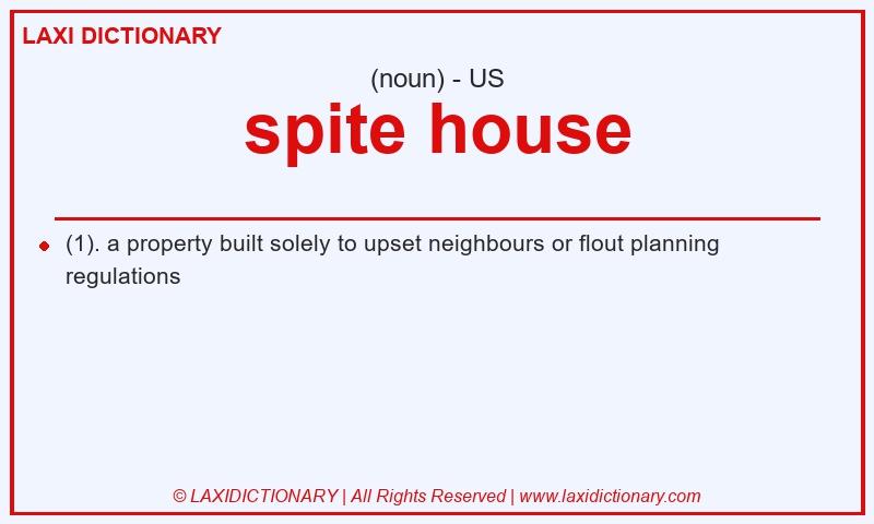 Definition spite house in American English