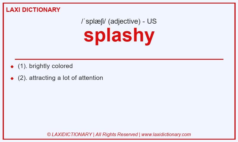 Definition splashy in American English