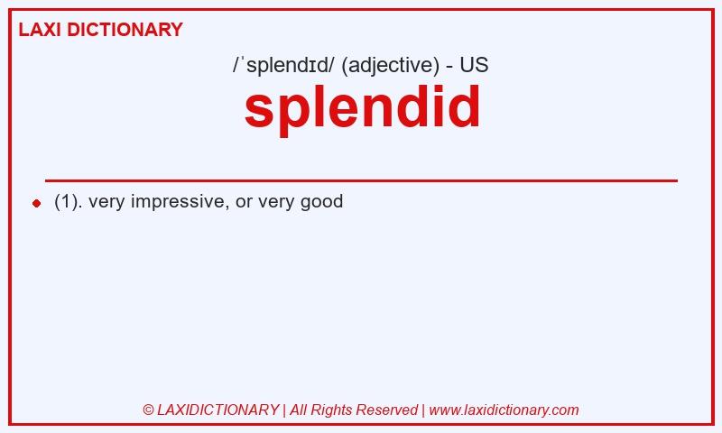 Definition splendid in American English