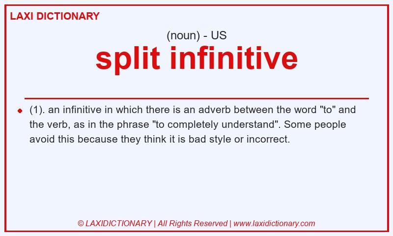 Definition split infinitive in American English