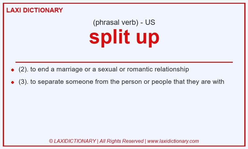 Definition split up in American English